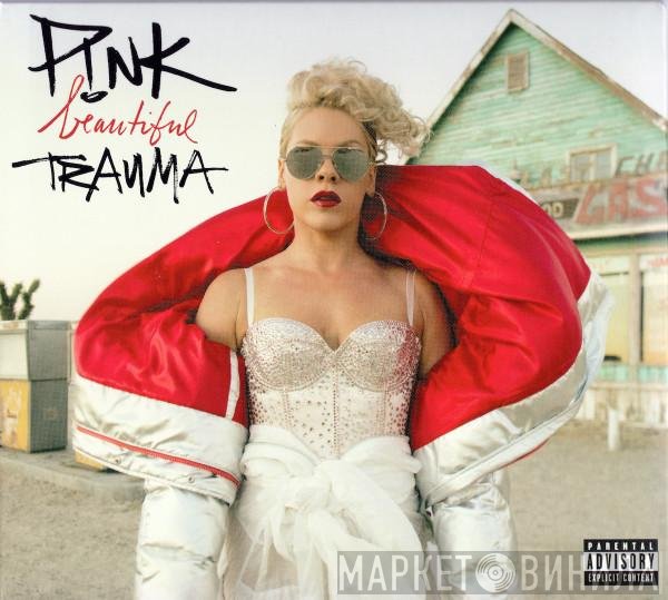 P!NK  - Beautiful Trauma