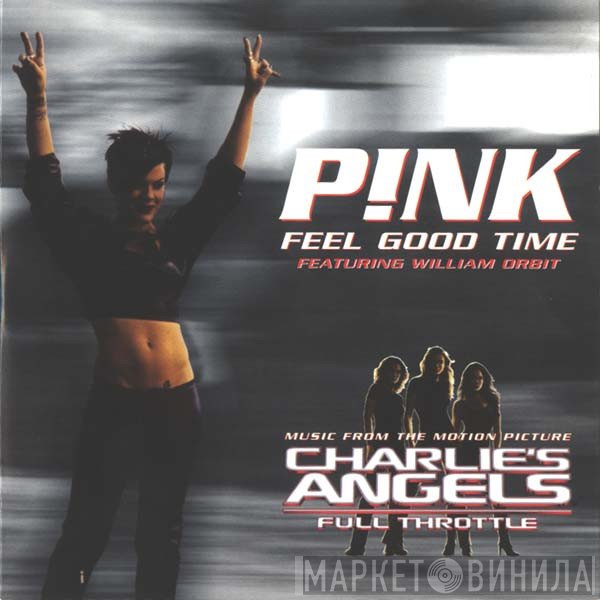 P!NK  - Feel Good Time
