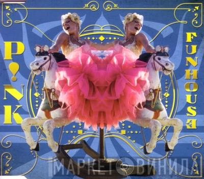 P!NK  - Funhouse