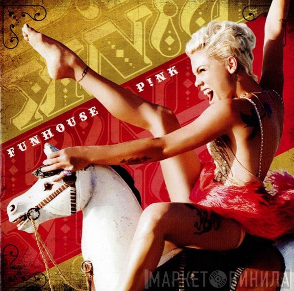P!NK  - Funhouse