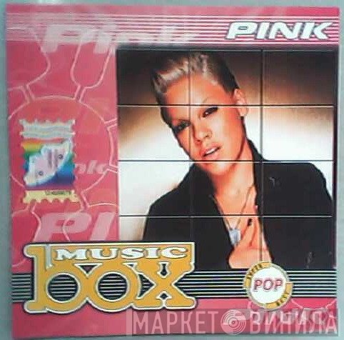 P!NK  - Music Box