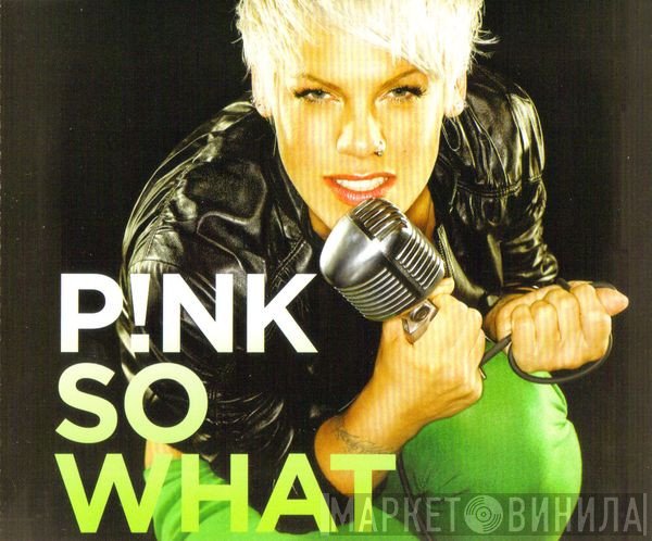 P!NK  - So What