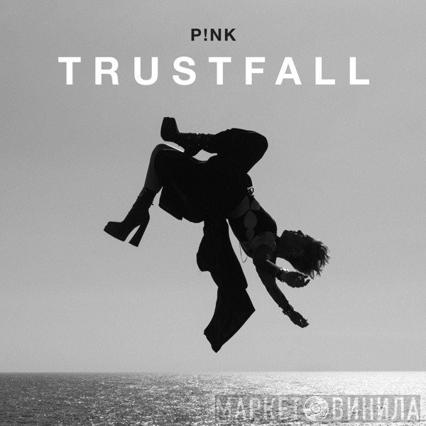 P!NK  - Trustfall