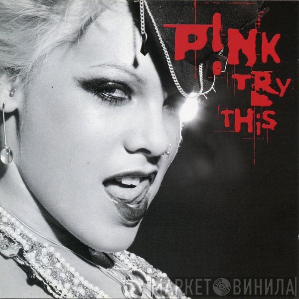 P!NK - Try This