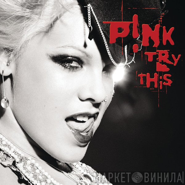 P!NK  - Try This