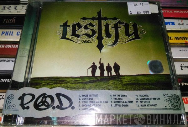 P.O.D.  - Testify