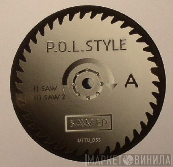 P.O.L Style - Saw EP