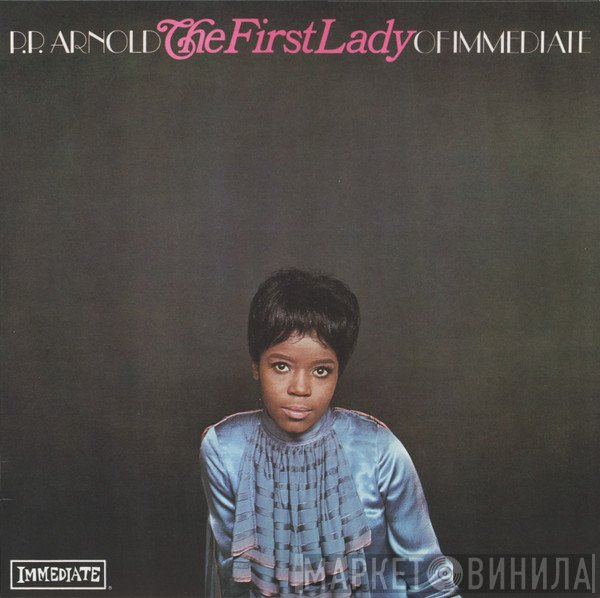 P.P. Arnold - The First Lady Of Immediate