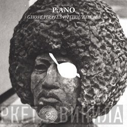 P:ano - Ghost Pirates Without Heads