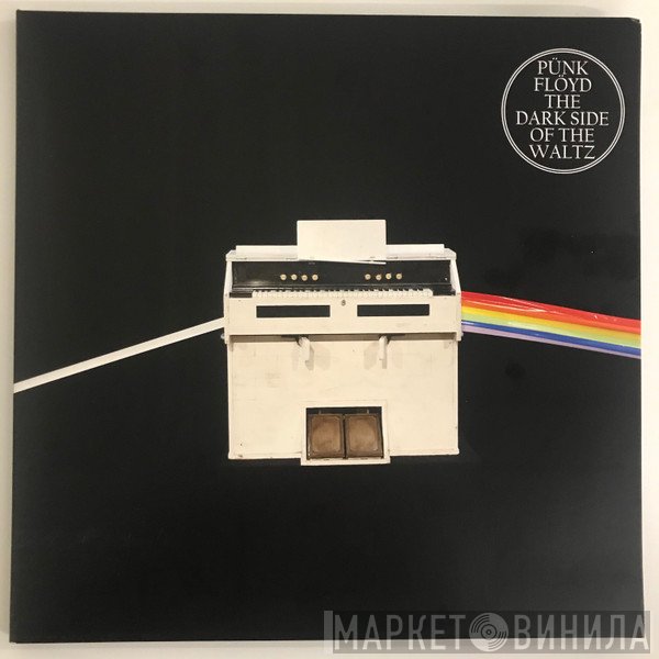 Pünk Flöyd - The Dark Side Of The Waltz