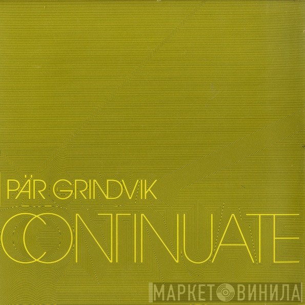 Pär Grindvik  - Continuate