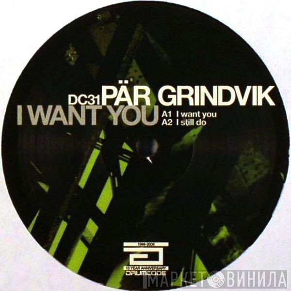 Pär Grindvik  - I Want You