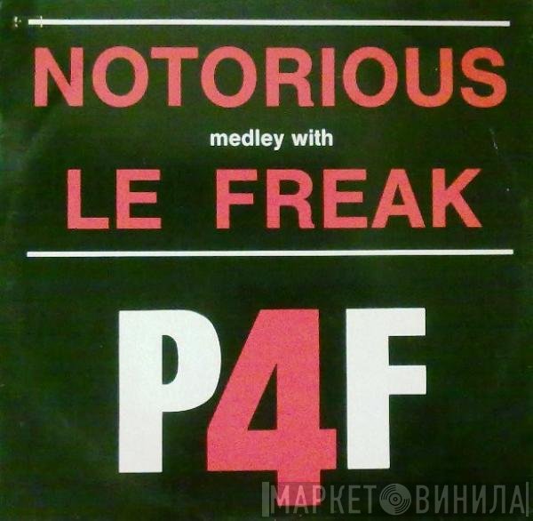 P4F - Notorious Medley With Le Freak