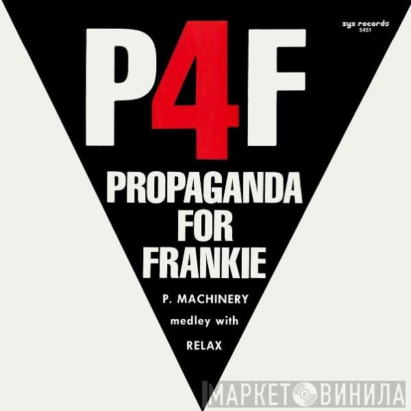 P4F - P. Machinery Medley With Relax