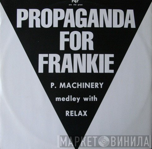 P4F - P. Machinery Medley With Relax