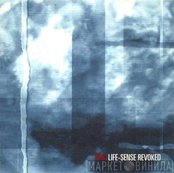 PBK  - Life-Sense Revoked