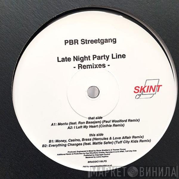 PBR StreetGang - Late Night Party Line -Remixes-