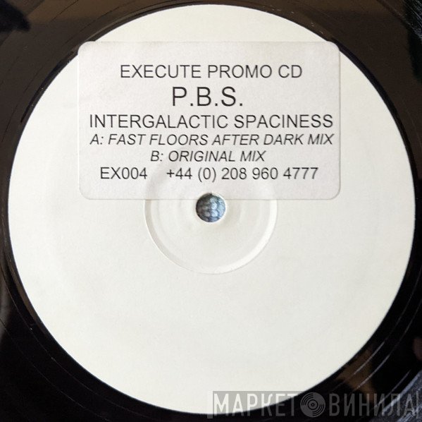 PBS (Phatt Bloke & Slim) - Intergalactic Spaciness