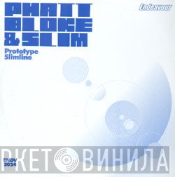 PBS (Phatt Bloke & Slim) - Prototype / Slimline