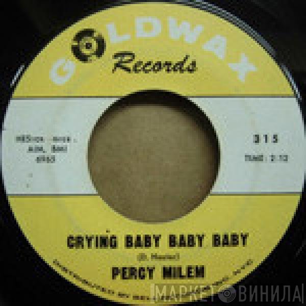 PERCY MILEM - Call On Me / Crying Baby Baby Baby