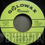 PERCY MILEM - I'm Crying Over You / I Slipped A Little