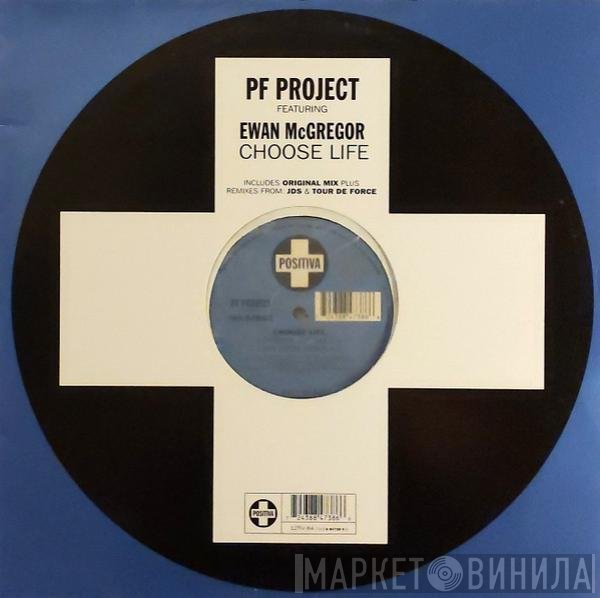PF Project, Ewan McGregor - Choose Life