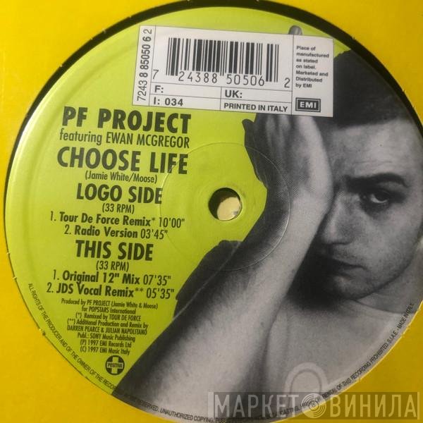 PF Project Featuring Ewan McGregor  - Choose Life