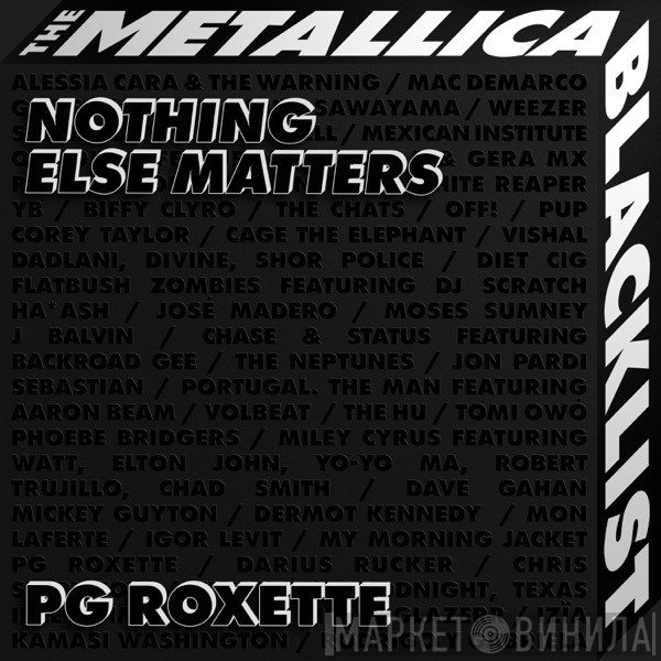 PG Roxette  - Nothing Else Matters