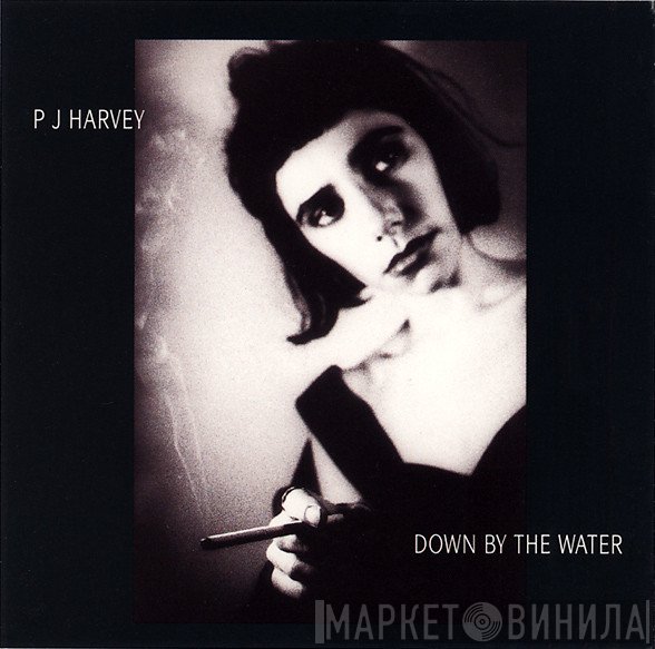 PJ Harvey - Down By The Water