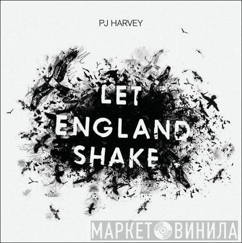 PJ Harvey  - Let England Shake