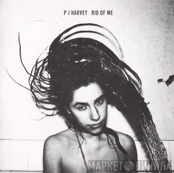PJ Harvey - Rid Of Me