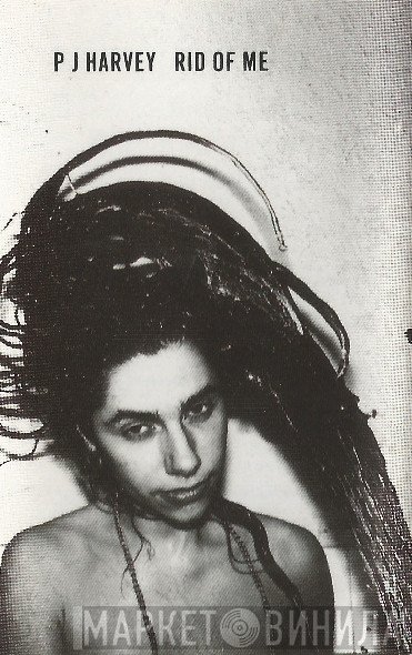 PJ Harvey - Rid Of Me