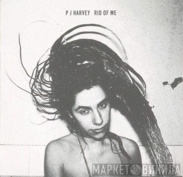 PJ Harvey - Rid Of Me