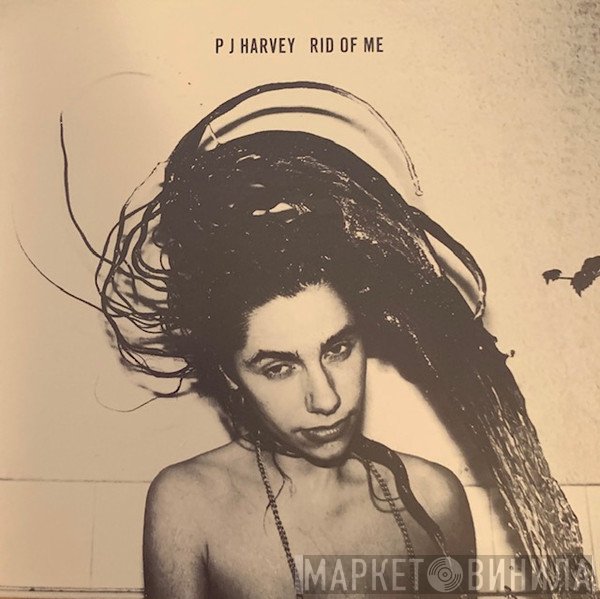 PJ Harvey  - Rid Of Me