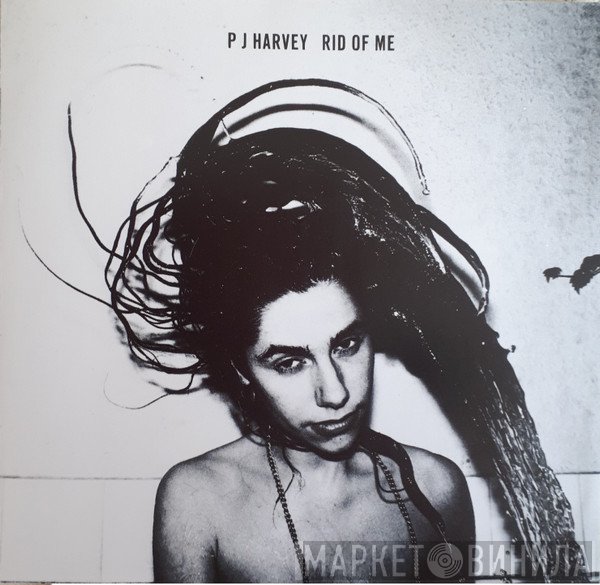 PJ Harvey  - Rid Of Me