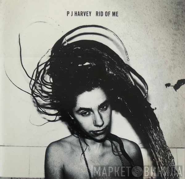 PJ Harvey  - Rid Of Me