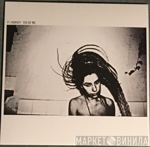PJ Harvey  - Rid Of Me