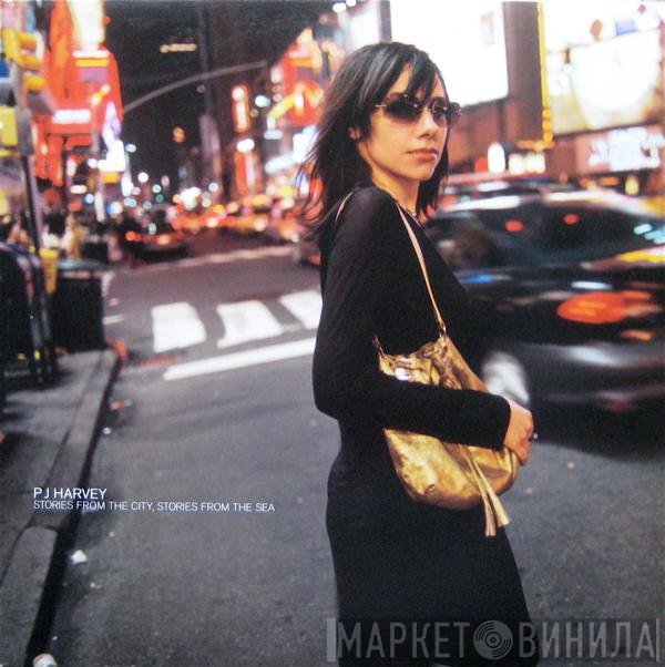 PJ Harvey  - Stories From The City, Stories From The Sea