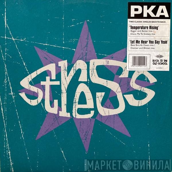 PKA - Temperature Rising / Let Me Hear You Say Yeah