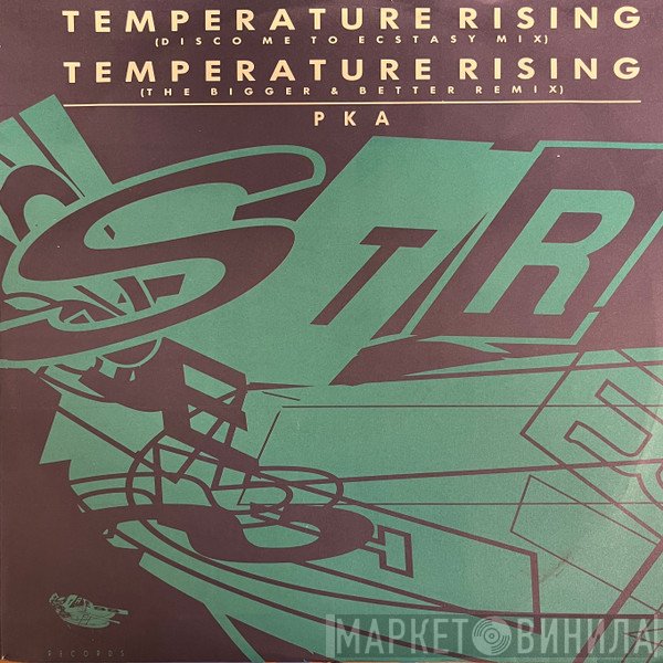PKA  - Temperature Rising