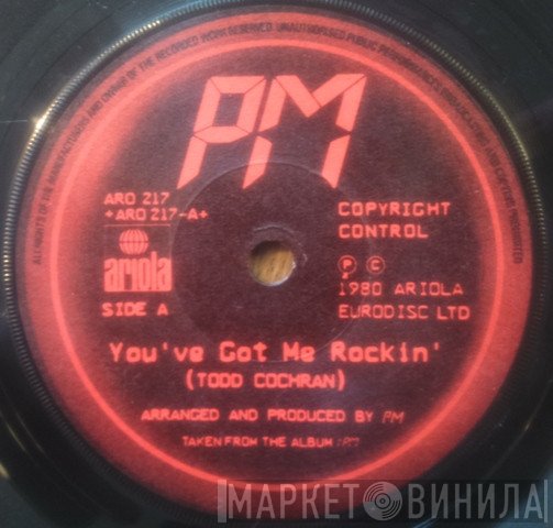 PM  - You've Got Me Rockin'