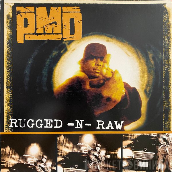 PMD  - Rugged-N-Raw