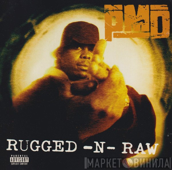 PMD  - Rugged-N-Raw