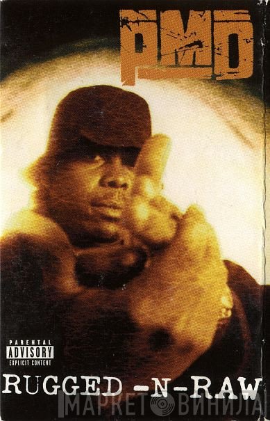 PMD  - Rugged-N-Raw