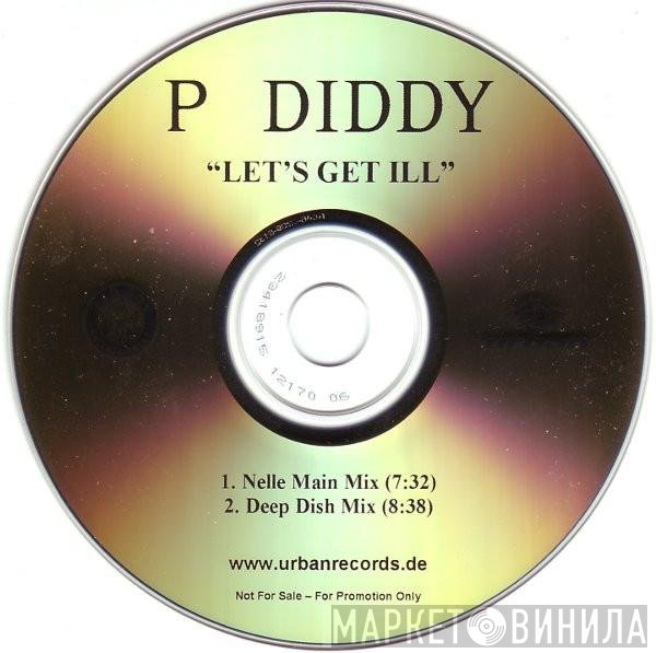 P. Diddy  - Let's Get Ill