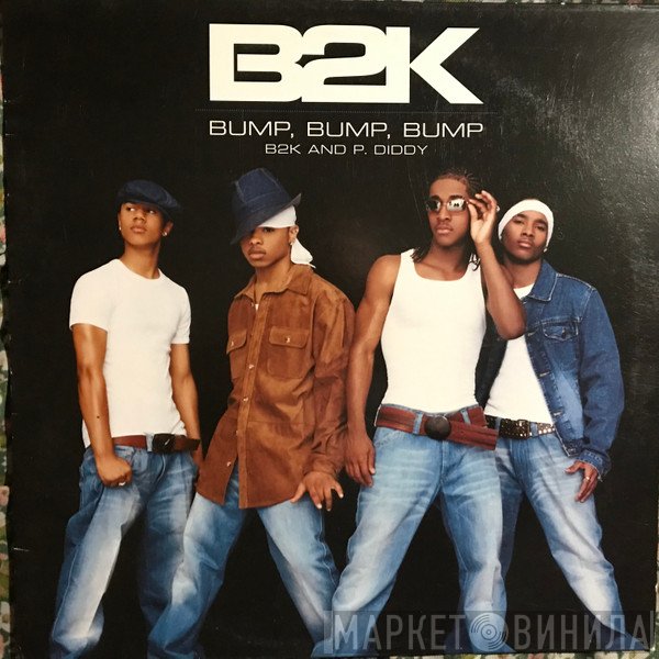 P. Diddy, B2K - Bump, Bump, Bump