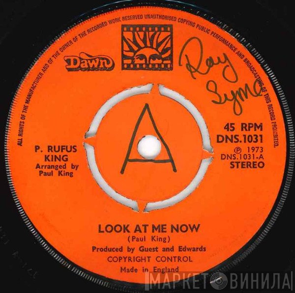 P. Rufus King - Look At Me Now