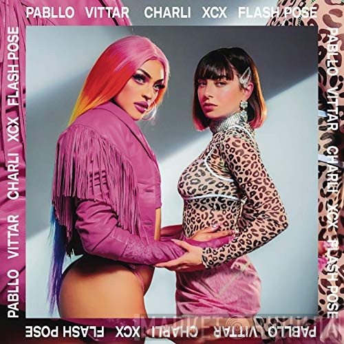 Pabllo Vittar, Charli XCX  - Flash Pose