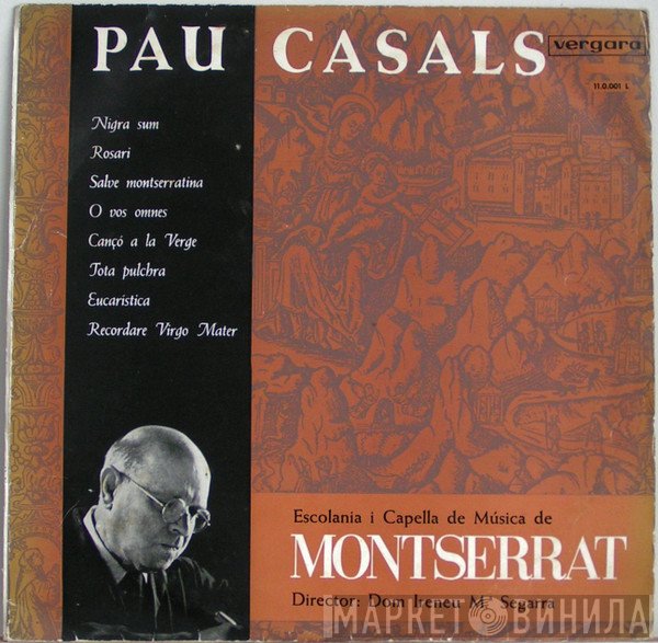 Pablo Casals, Escolania & Capella De Música Montserrat, Ireneu Segarra OSB - Pau Casals Opera Sacra