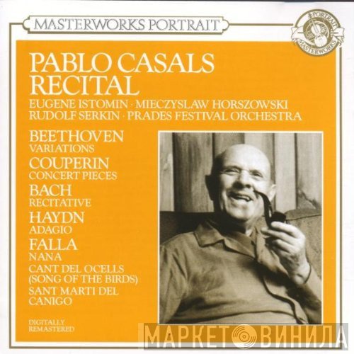 Pablo Casals  - Recital
